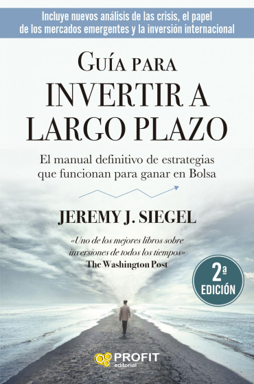 Guía para invertir a largo plazo (2a. Edición)