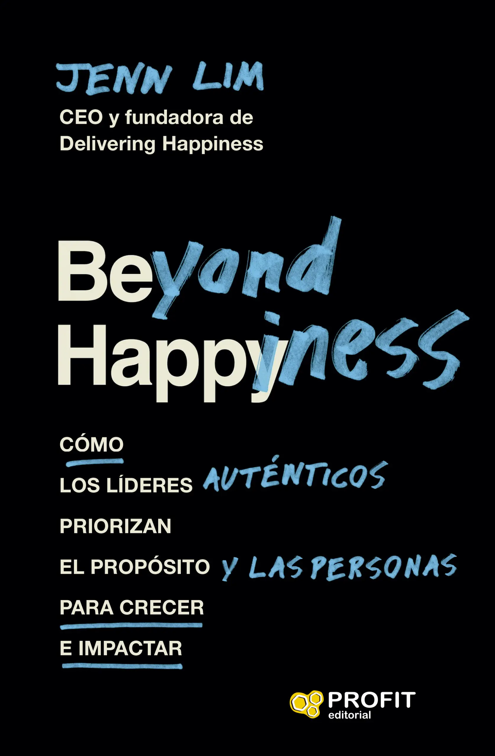 Beyond Happiness | Jenn Lim | Libros de empresa y negocios