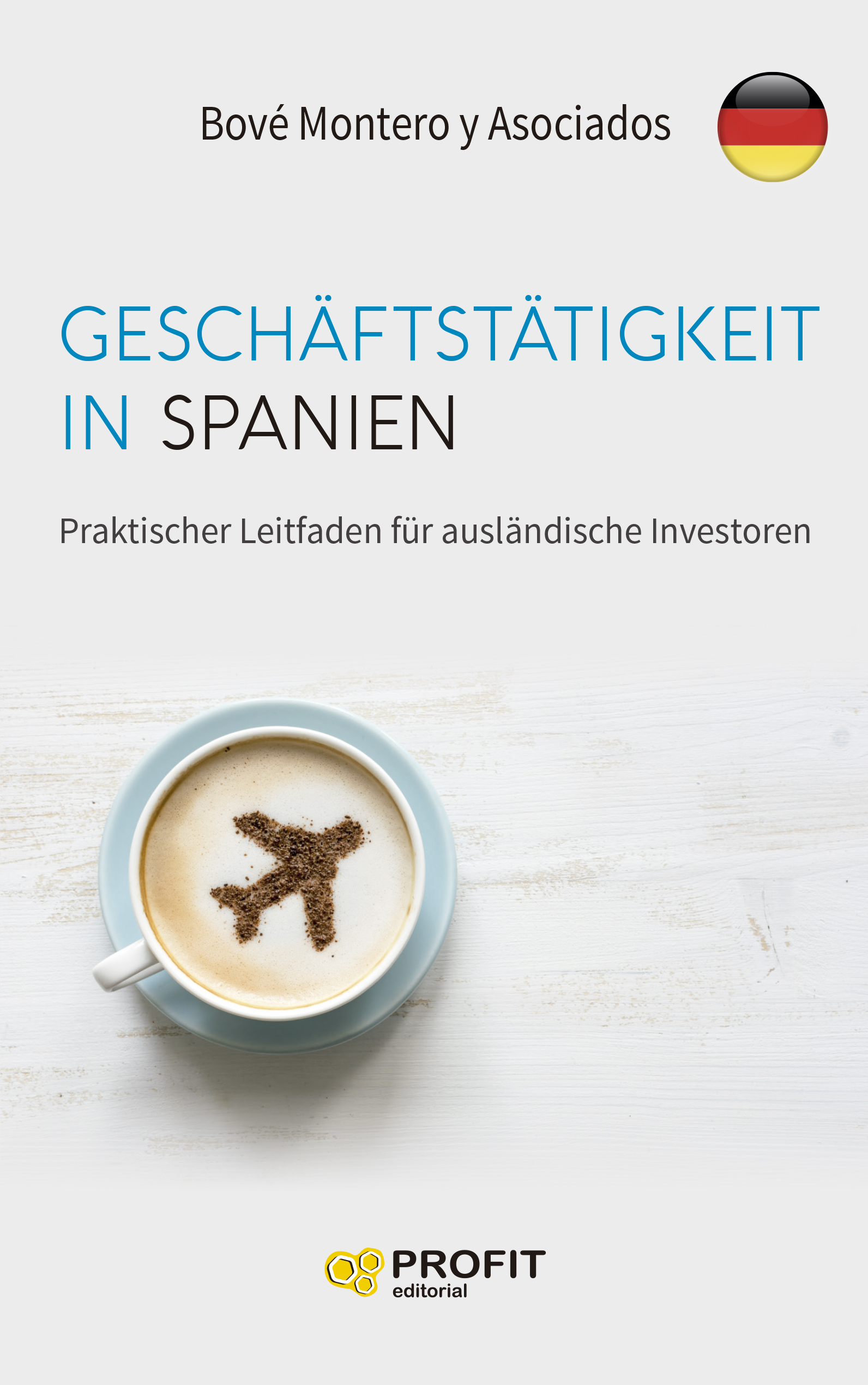 GESCHÄFTSTÄTIGKEIT IN SPANIEN | Bové Montero y Asociados | Libros de empresa y negocios