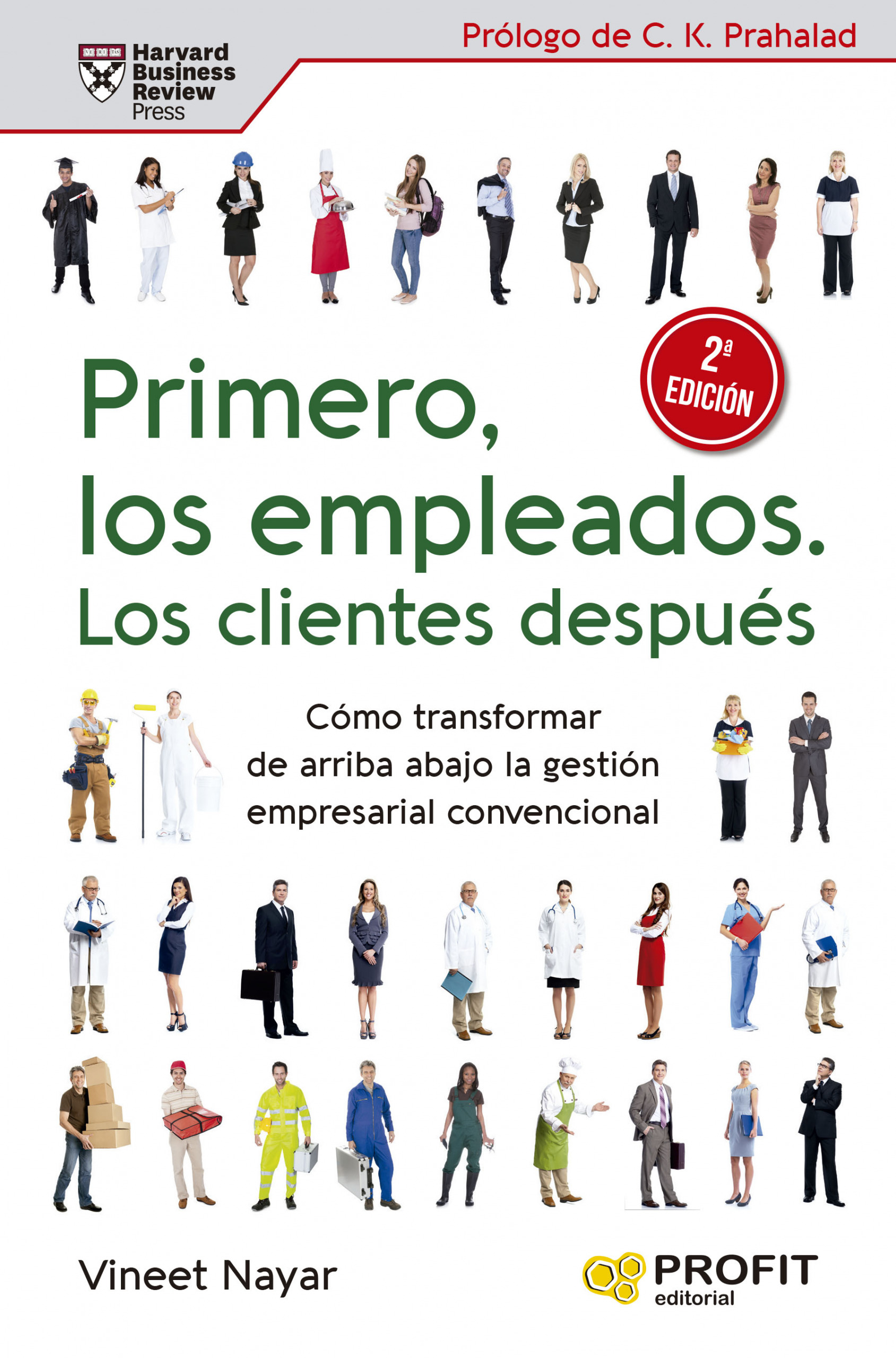 Primero, los empleados. Los clientes después (2a. Edición) | Vineet Nayar