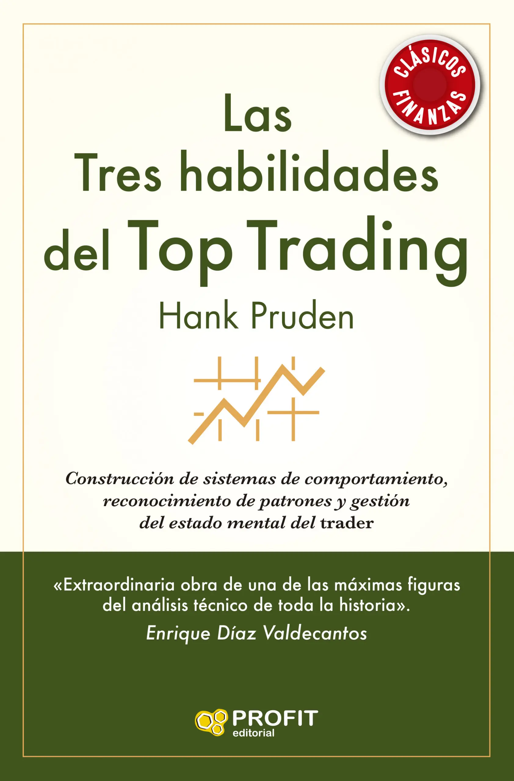 Las Tres habilidades del Top Trading | Hank Pruden | Libros de empresa y negocios