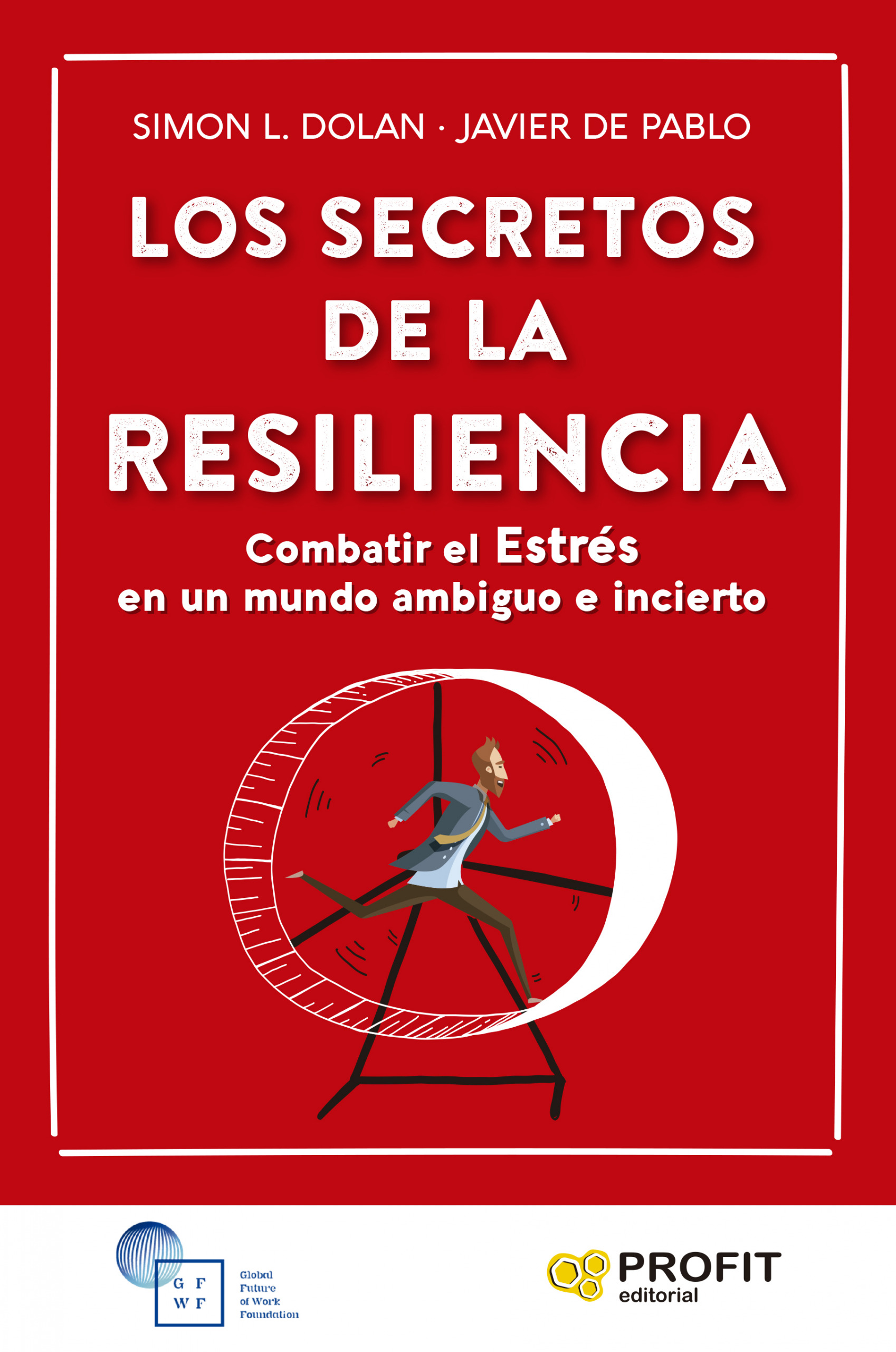 Los secretos de la Resiliencia | Simon L.Dolan | Libros de empresa y negocios