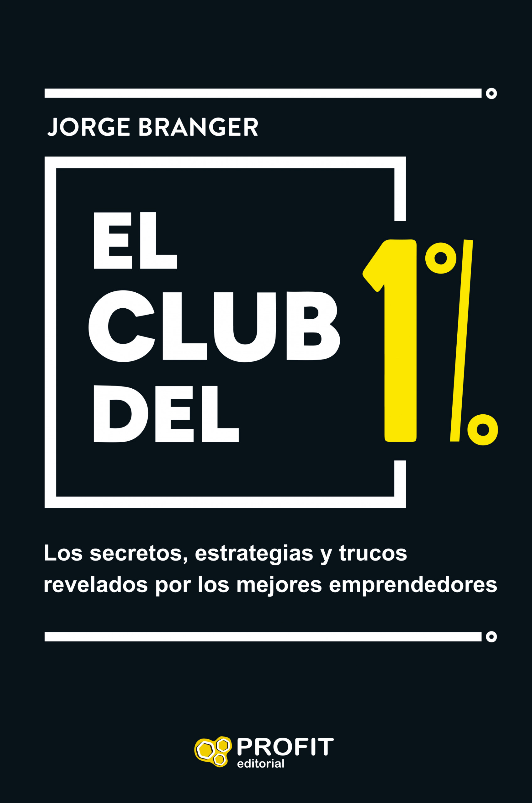 Comprar libro El club del 1% de Jorge Branger