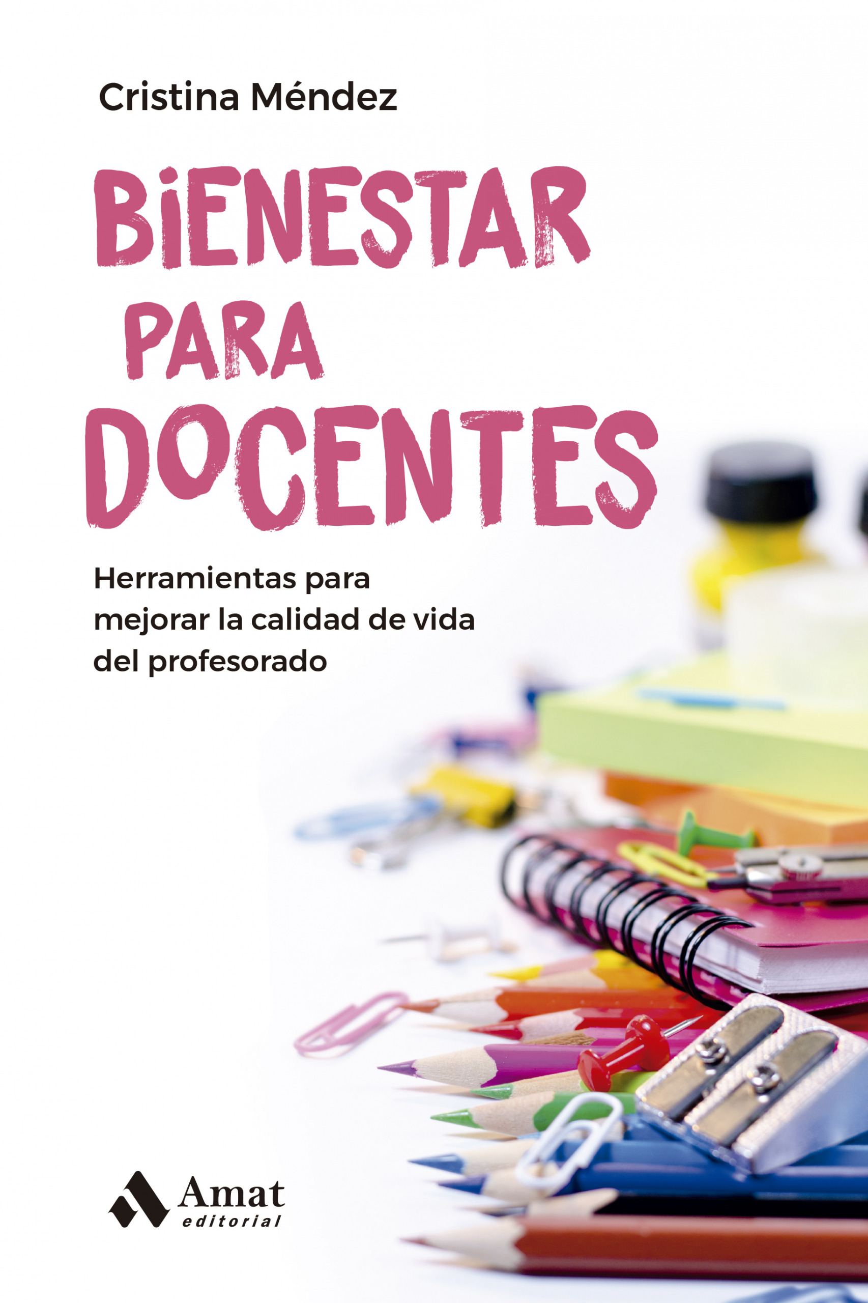 Bienestar para docentes | Cristina Méndez | Libros para vivir mejor