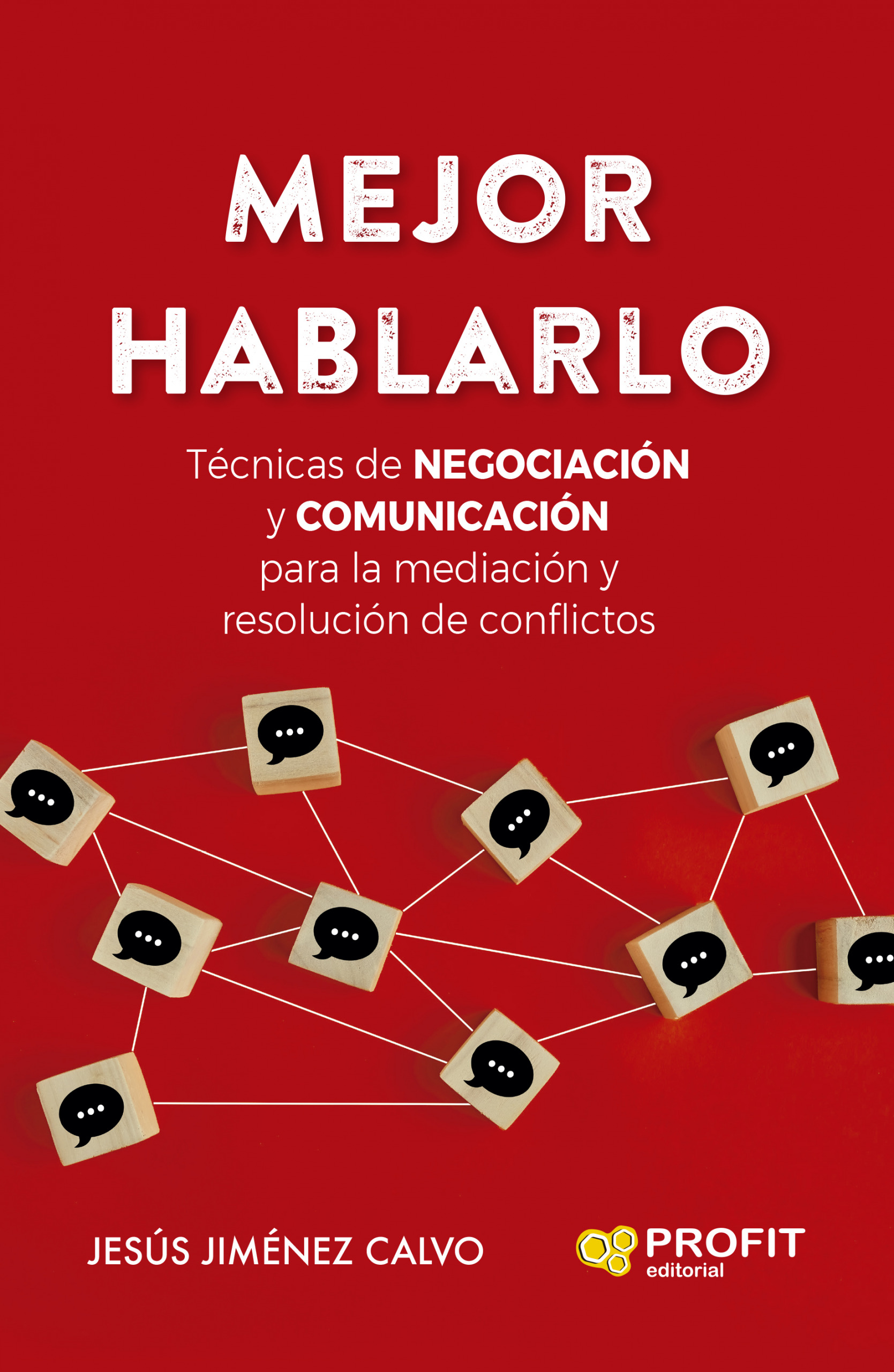 Mejor hablarlo | Jesús Jiménez Calvo | Libros de empresa y negocios