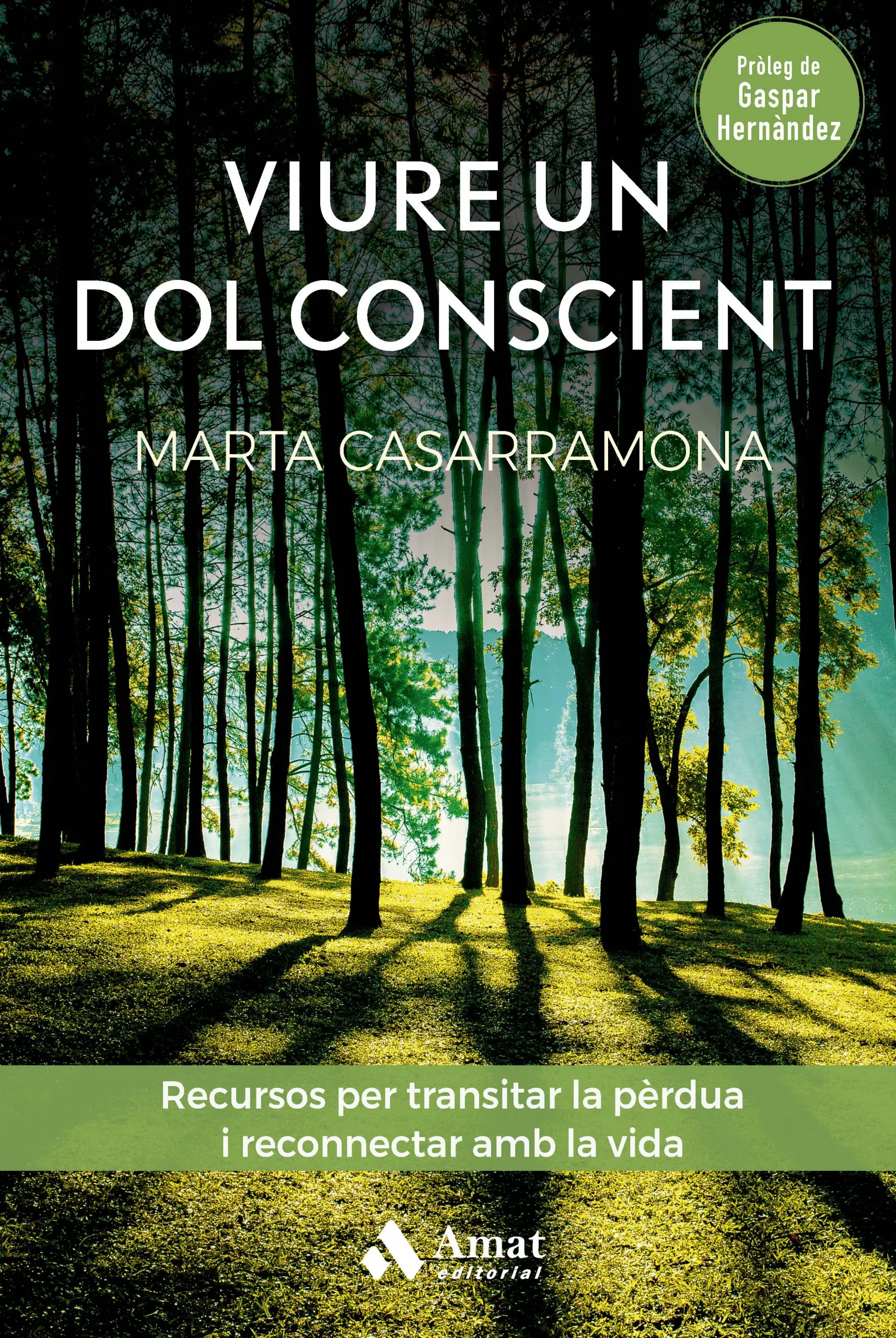 Viure un dol conscient | Marta Casarramona | Libros para vivir mejor