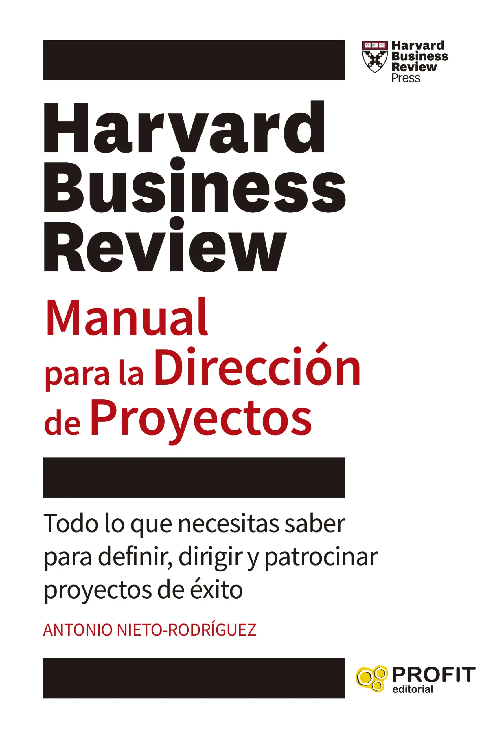 Manual para la Dirección de Proyectos | Antonio Nieto-Rodríguez | Libros de empresa y negocios