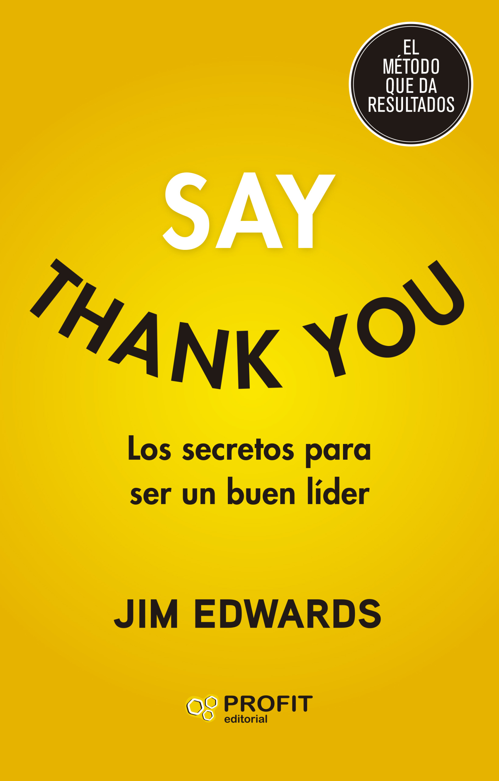 SAY THANK YOU | Jim Edwards | Libros de empresa y negocios