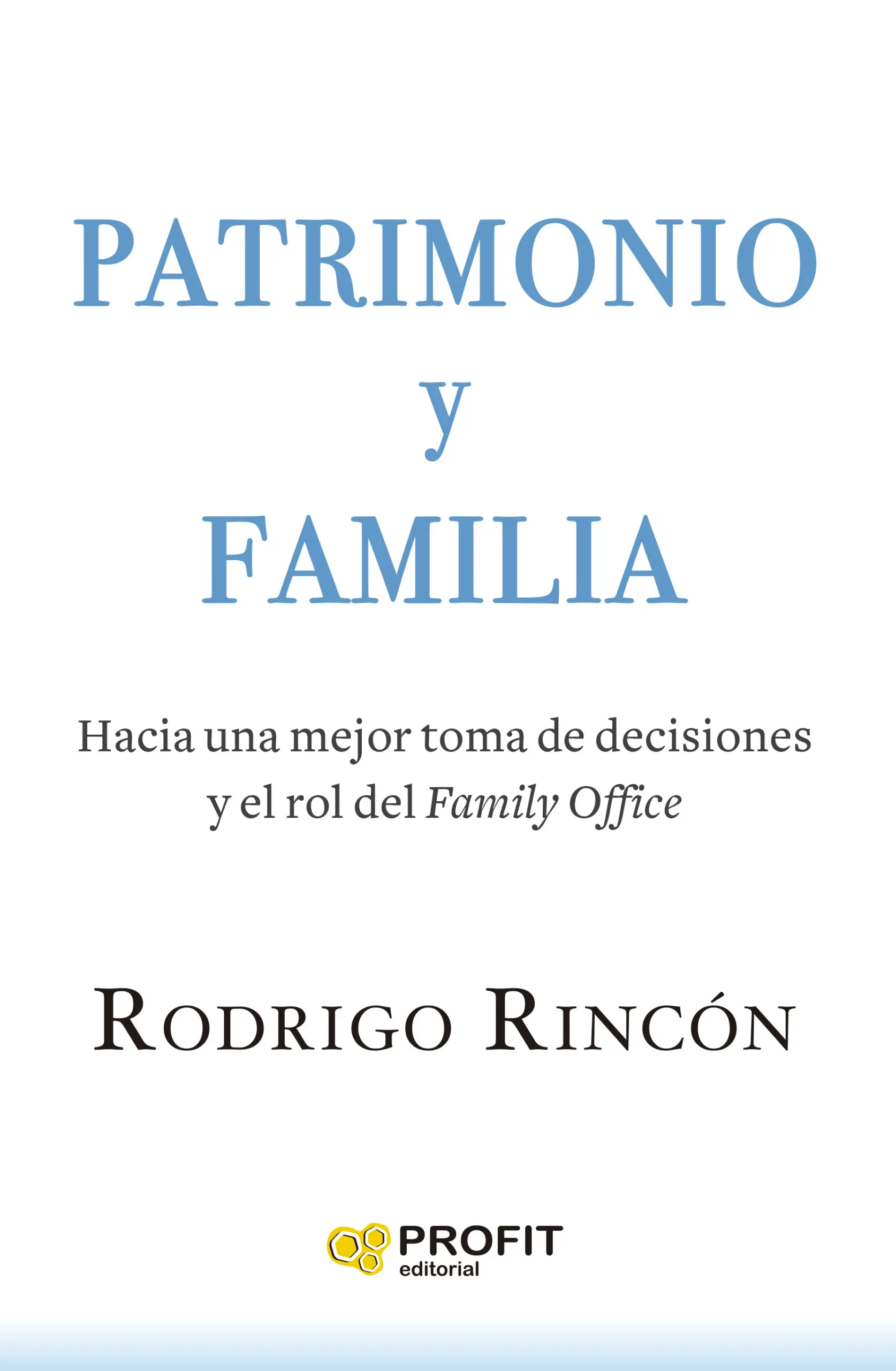 Patrimonio y Familia | Rodrigo Rincón | Libros de empresa y negocios