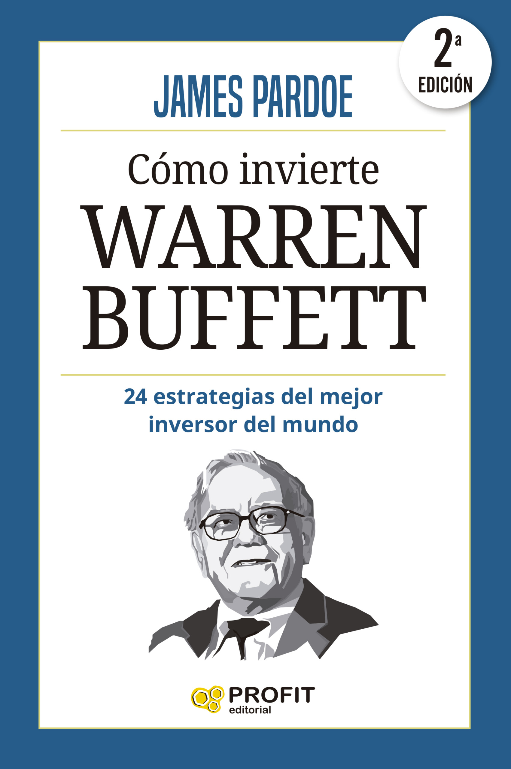 Cómo invierte Warren Buffett | James Pardoe | Libros de empresa y negocios
