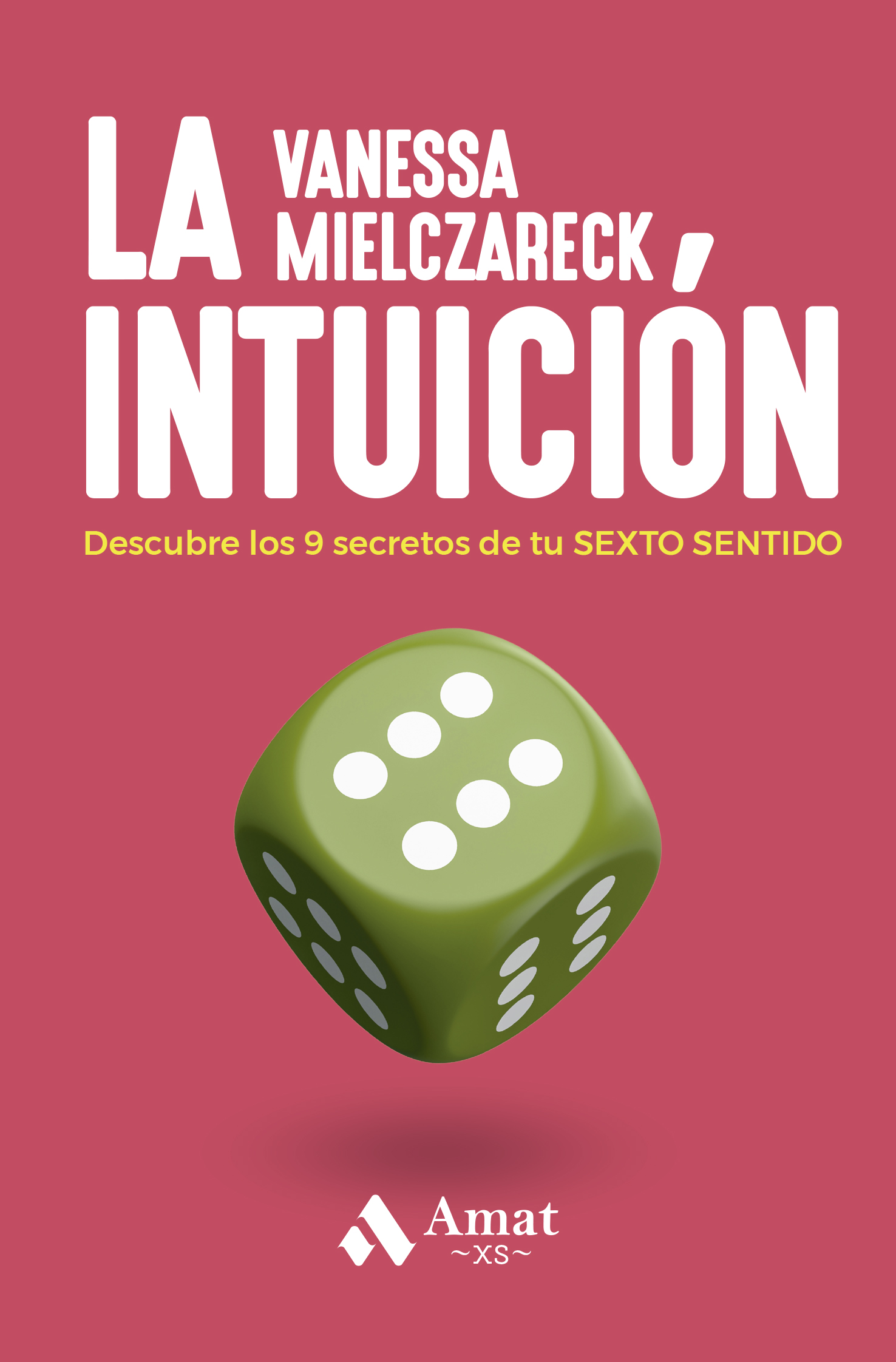 La intuición | Vanessa Mielczareck | Libros para vivir mejor