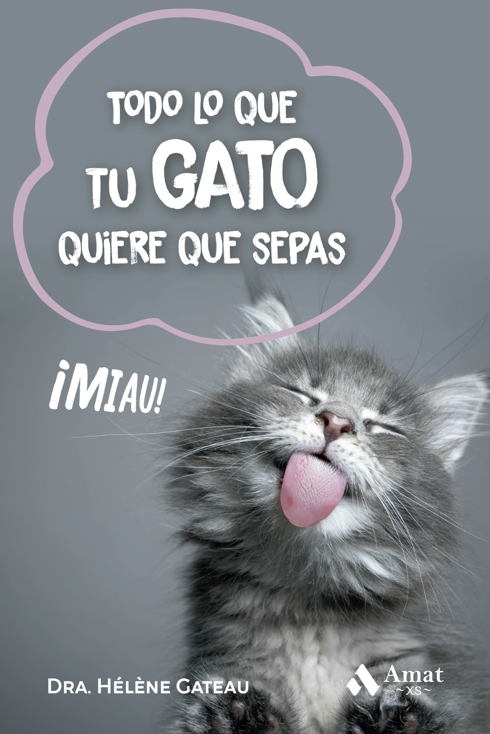 Todo lo que tu gato quiere que sepas XS | César Piqueras | Libros de empresa y negocios
