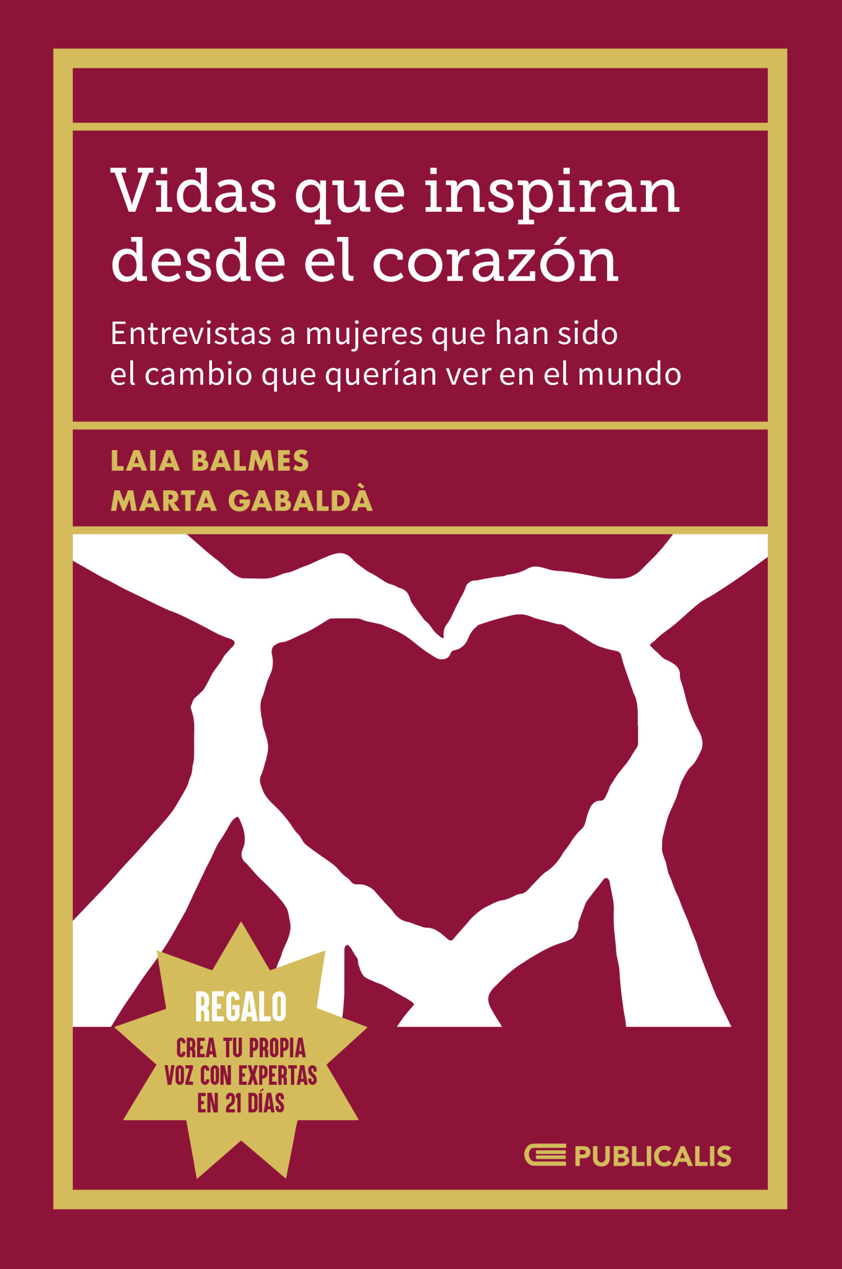 Vidas que inspiran desde el corazón | Marta Gabaldà | Destacados Inicio - Libros Publicalis, Publicalis