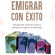 Emigrar con éxito