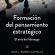 Formación del pensamiento estratégico