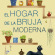 El hogar de la bruja moderna